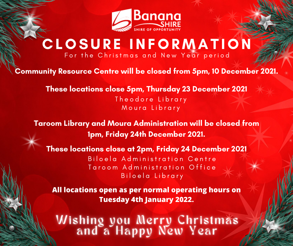 Banana Shire Council Christmas 2021 Closures