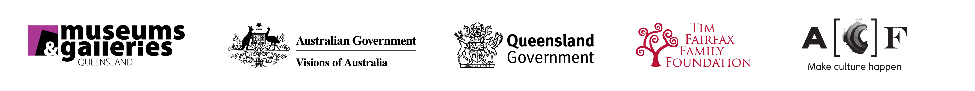 How Soon is Now Logos of Supporters: Museums and Galleries Queensland, Australia Government Visions of Australia, Queensland Government, Tim Fairfax Family Foundation, ACF Make Culture Happen